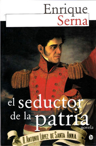 El Seductor de La Patria book cover