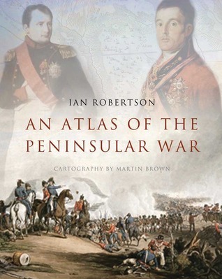 An Atlas of the Peninsular War book cover