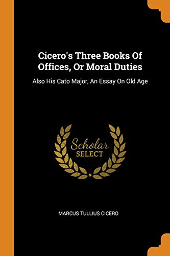 Cicero's Three Books of Offices, or Moral Duties book cover