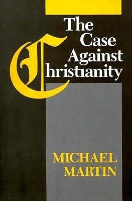 The Case Against Christianity book cover