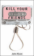 Kill Your Friends book cover