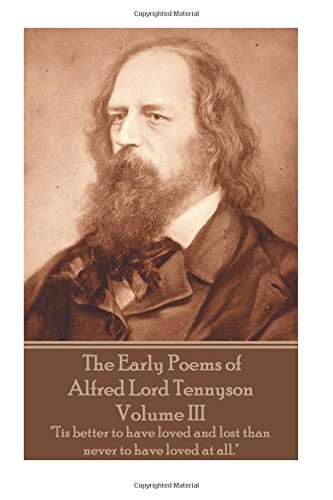 The Early Poems of Alfred Lord Tennyson - Volume III book cover