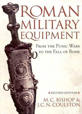 Roman Military Equipment from the Punic Wars to the Fall of Rome book cover