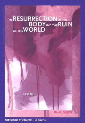 The Resurrection of The Body and The Ruin of The World book cover