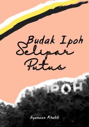 Budak Ipoh Selipar Putus book cover