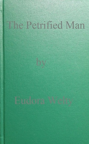 The Petrified Man book cover