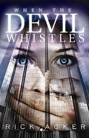 When the Devil Whistles book cover