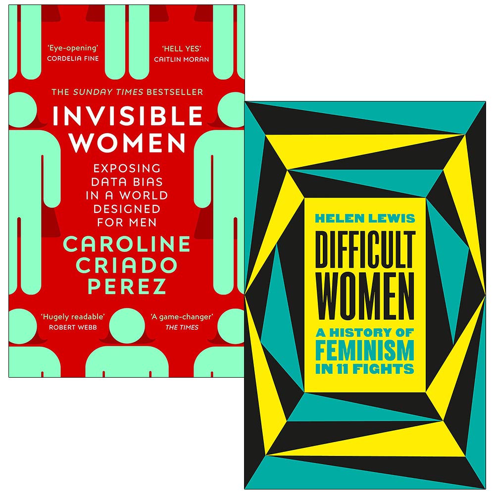 Invisible Women By Caroline Criado Perez & Difficult Women A History of Feminism in 11 Fights By Helen Lewis 2 Books Collection Set book cover