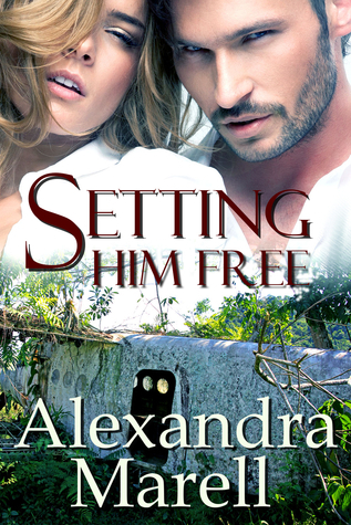 Setting Him Free book cover