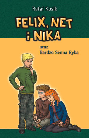 Felix, Net i Nika oraz Bardzo Senna Ryba book cover