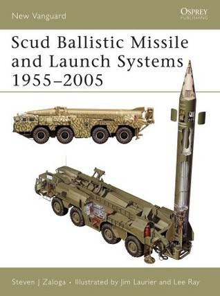 Scud Ballistic Missile and Launch Systems 1955-2005 book cover