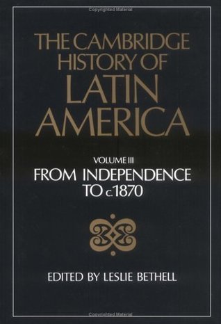 The Cambridge History of Latin America, Volume 3 book cover