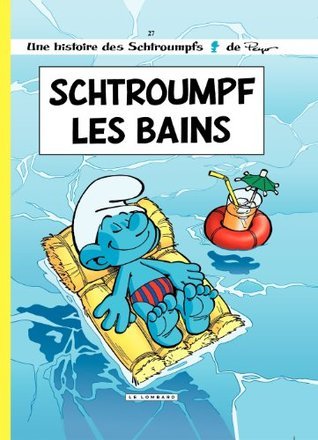 Les Schtroumpfs - tome 27 - Schtroumpf Les Bains book cover