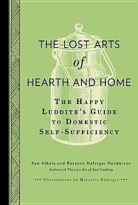 The Lost Arts of Hearth and Home book cover