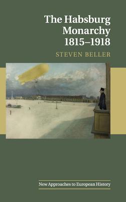 The Habsburg Monarchy 1815-1918 book cover