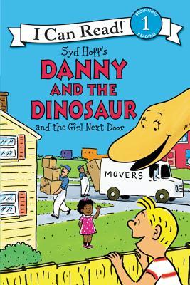 Danny and the Dinosaur and the Girl Next Door book cover