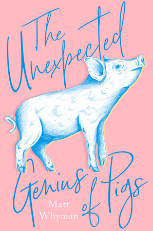 Unexpected Genius Of Pigs book cover