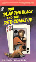 You Play the Black and the Red Comes Up book cover