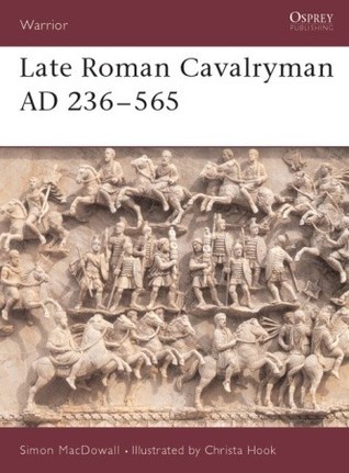 Late Roman Cavalryman AD 236-565 book cover