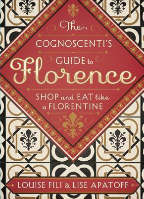 The Cognoscenti's Guide to Florence book cover