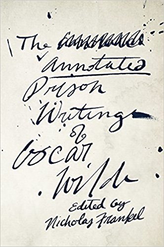 The Annotated Prison Writings of Oscar Wilde book cover