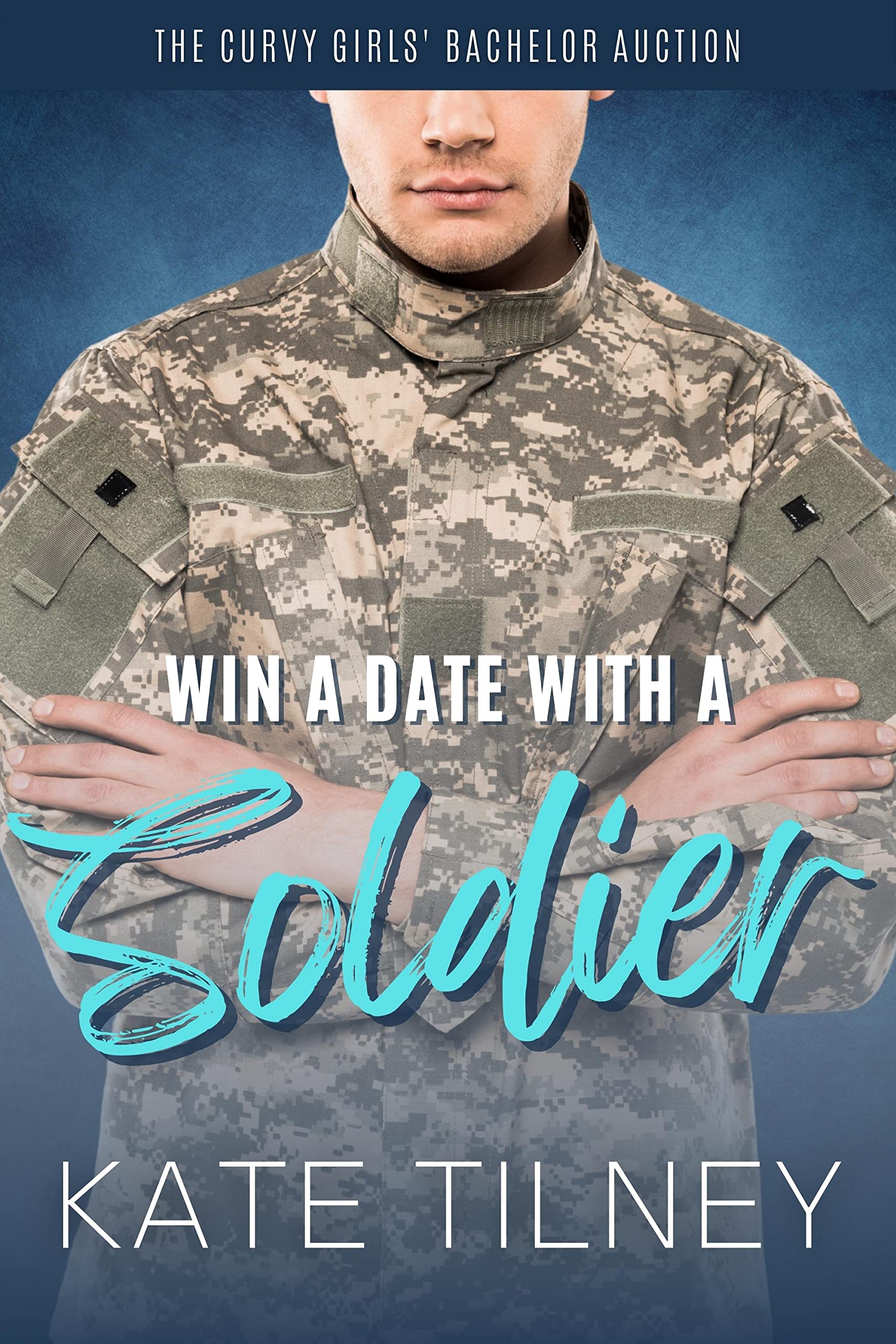 Win a Date with a Soldier book cover
