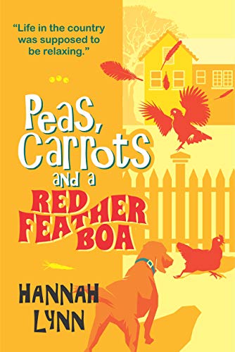 Peas, Carrots and a Red Feather Boa book cover
