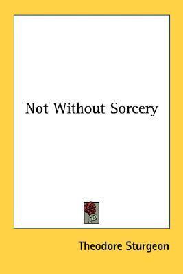 Not Without Sorcery book cover