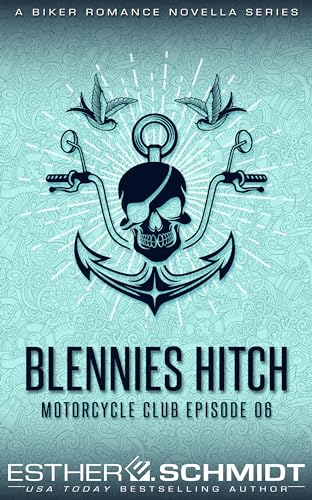 Blennies Hitch Motorcycle Club Episode 06 book cover