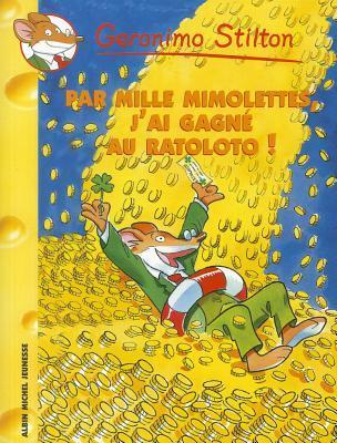Par mille mimolettes, j'ai gagne au Ratoloto! book cover