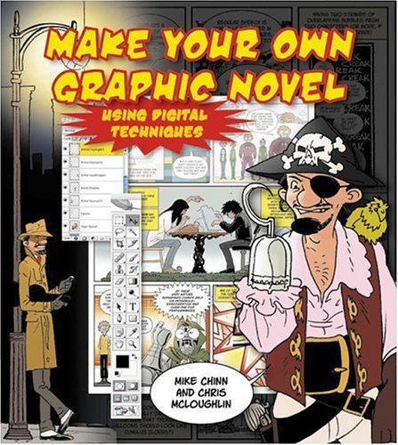 Create Your own Graphic Novel Using Digital Techniques book cover