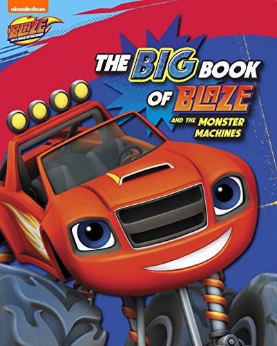 The Big Book of Blaze and the Monster Machines book cover
