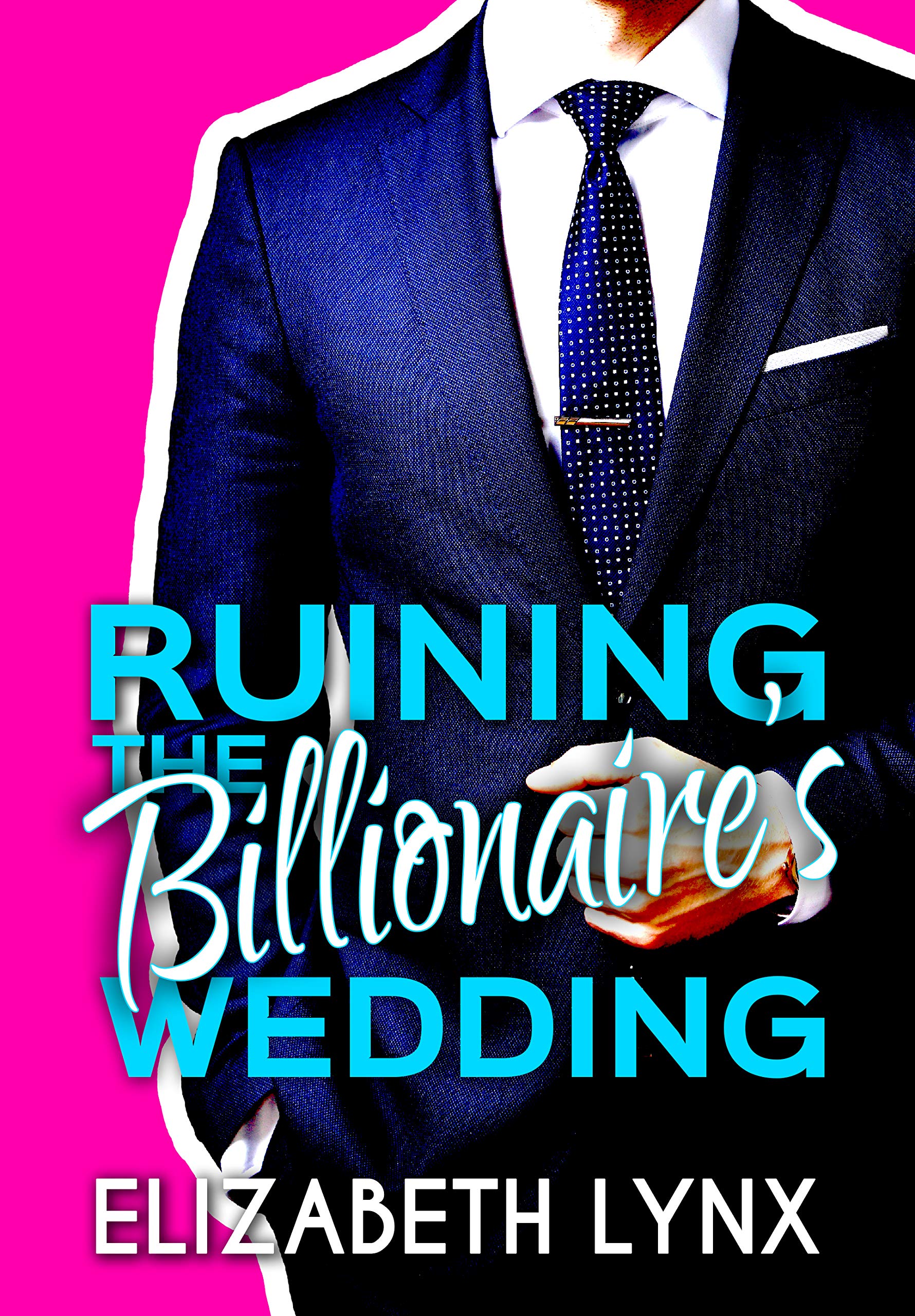 Ruining the Billionaire's Wedding book cover