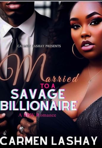 Married To A Savage Billionaire book cover