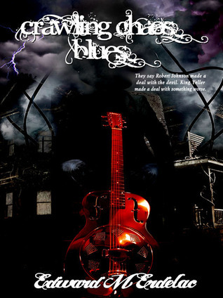 Crawlin' Chaos Blues book cover