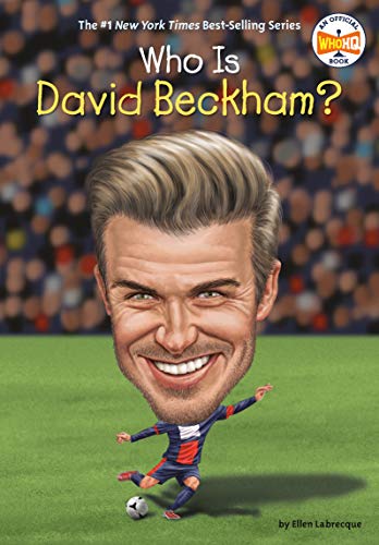 Who Is David Beckham? book cover