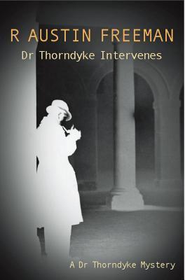 Dr Thorndyke Intervenes book cover
