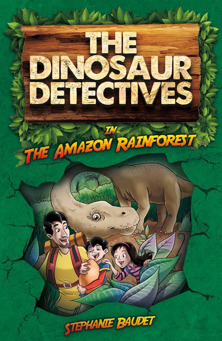 The Dinosaur Detectives in The Amazon Rainforest book cover