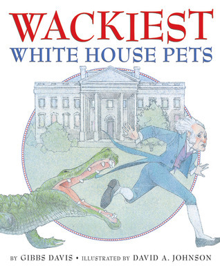 Wackiest White House Pets book cover