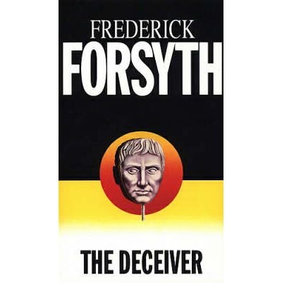 THE DECEIVER By Forsyth, Frederick (Author) Mass Market Paperbound on 01-Jun-1992 book cover