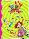 Kika Superbruja, loca por el fútbol book cover