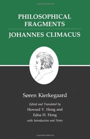 Philosophical Fragments/Johannes Climacus book cover