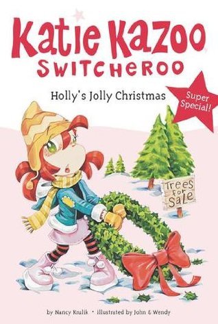 Holly's Jolly Christmas (Katie Kazoo, Switcheroo, Super Special) book cover