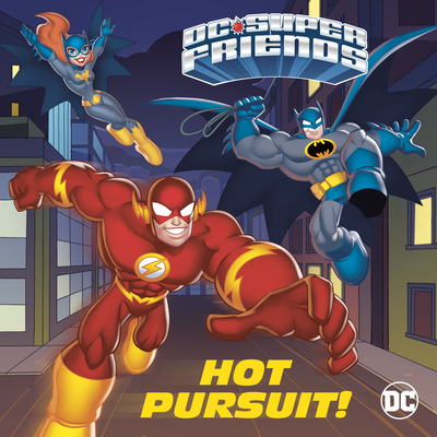 Hot Pursuit! (DC Super Friends) (Pictureback book cover