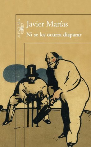 Ni se les ocurra disparar book cover