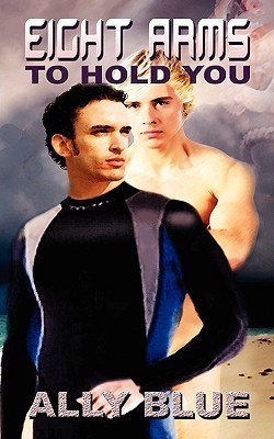 Eight Arms To Hold You book cover