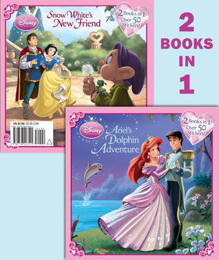 Ariel's Dolphin Adventure/Snow White's New Friend book cover