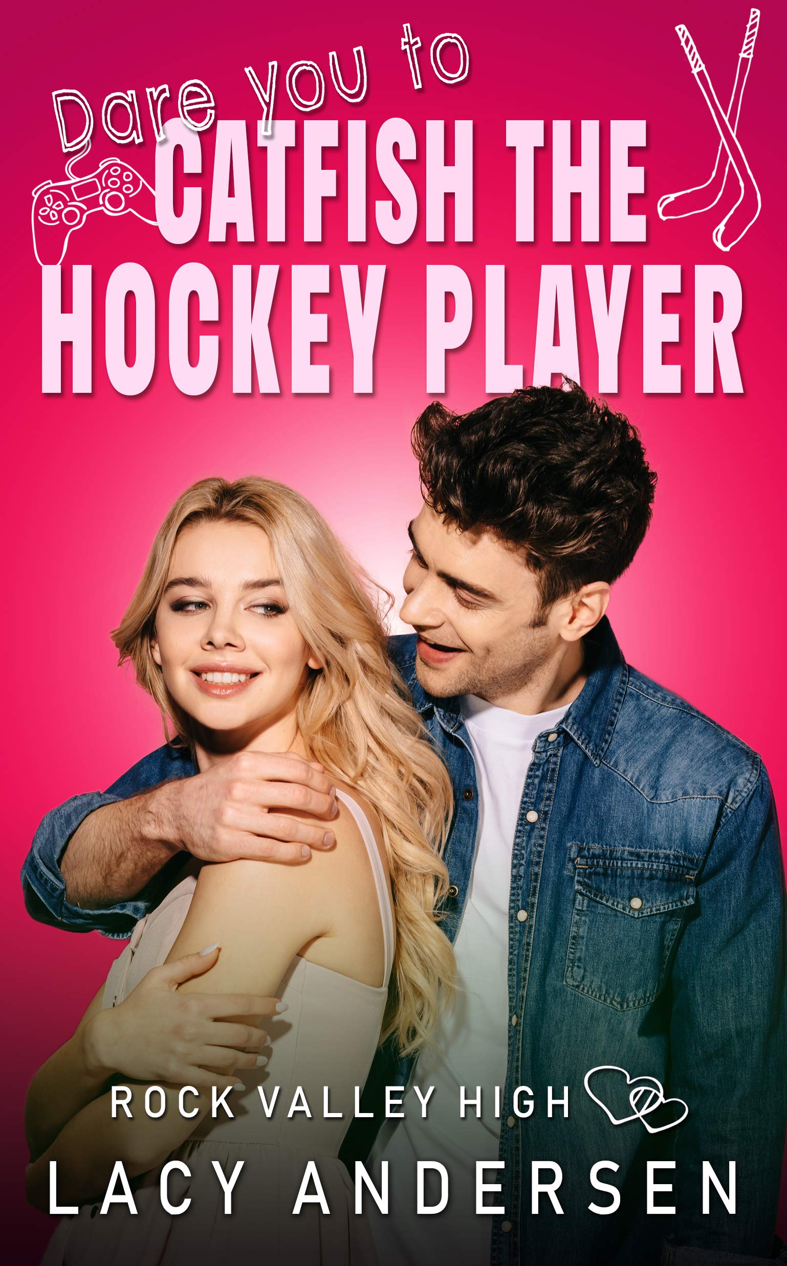 Dare You to Catfish the Hockey Player book cover