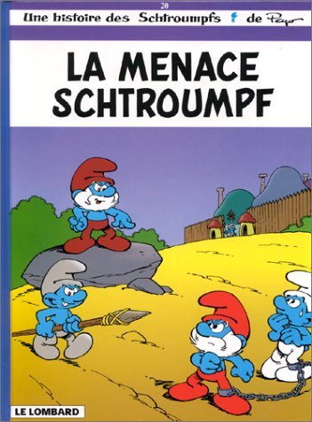 Les Schtroumpfs Lombard - Tome 20 - La Menace Schtroumpf book cover