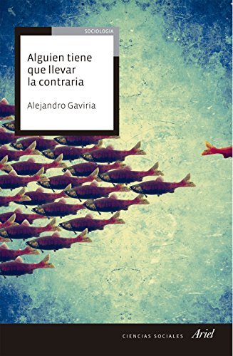 Alguien tiene que llevar la contraria book cover